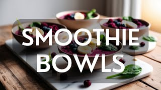 5Minute Smoothie Bowls [upl. by Carline]