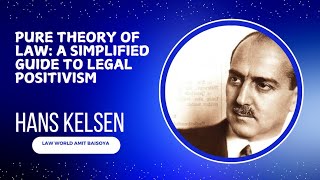 Hans Kelsens Pure Theory of Law A Simplified Guide to Legal Positivism [upl. by Farra947]