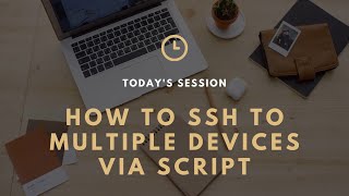 How to SSH into multiple device via Script [upl. by Alex]