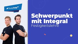 Schwerpunkt mit Integral bestimmen Technische Mechanik StudyHelp [upl. by Karrah]