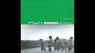 4TOWN x Shinhwa  Nobody Like U  Perfect Man Mashup [upl. by Richelle]