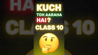 Kya Aaraha Hai Class 10🔥 shorts class10 gouravbhaiya [upl. by Niuqram]