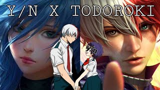 Yn x Todoroki  Part 2 quotgetting to know each otherquot  mha ft yn text story [upl. by Tutt390]