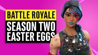 Fortnite Battle Royale  Season Two Easter Eggs [upl. by Giannini]