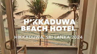 Hikkaduwa Beach Hotel Sri Lanka 2024 [upl. by Eikin]