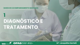 Bases do acompanhamento de casos 01  Diagnóstico e Tratamento de Hanseníase [upl. by Macilroy]