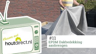 EPDM Dakbedekking aanbrengen Klussen met Houtdirect 11 [upl. by Lambrecht]