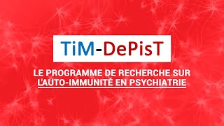 TiM DePist  le programme de recherche sur lautoimmunité en psychiatrie [upl. by Ydnas]