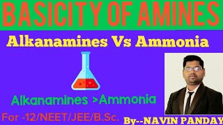 Alkanamines Vs AmmoniaBasicity of AminesAlkyl Amines are more basic than ammonia [upl. by Jaret]