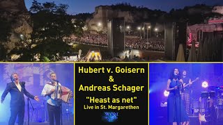 HUBERT von GOISERN und ANDREAS SCHAGER  Heast as net [upl. by Akimal360]