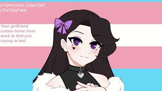 Your Trans girlfriend comforts you Dysphoria comfort asmr TF4TMF4M [upl. by Ymot]