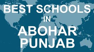 Best Schools around Abohar Punjab CBSE Govt Private International  Vidhya Clinic [upl. by Edurtreg]