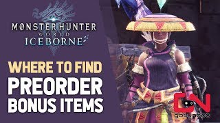 MHW Iceborne  Where to Find Preorder Bonus Items amp Deluxe Edition Set Yukumo amp Silver Knight Armor [upl. by Haerle94]