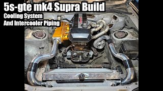 5s Beams MK4 Supra build  Mounting Cooling system and Intercooler Pipes [upl. by Naols]