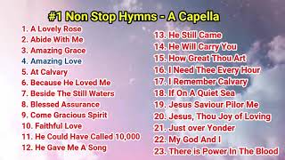 Non Stop Hymns  A Capella Collection  1  Spiritual Songs [upl. by Arytas]