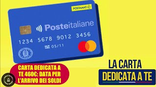 CARTA DEDICATA A TE DA 460€ Ecco la data di quando arrivano i soldi [upl. by Swiercz]