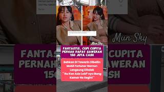 Cupi Cupita Pernah DiSaweran 150jt [upl. by Nathanil]