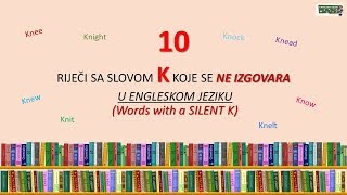 10 Riječi sa slovom K koje se ne izgovara u engleskom jeziku  Words with a Silent K [upl. by Eanat]