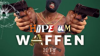 Warum lieben Rapper WAFFEN  HYPECULTURE [upl. by Dione]