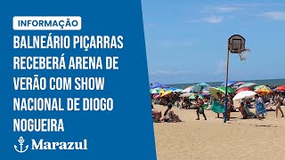 Balneário Piçarras receberá arena de verão com show nacional de Diogo Nogueira [upl. by Ajin861]