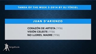 Tanda of the week 32014 Juan DArienzo waltz [upl. by Clements834]