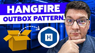 Implementing the Transactional Outbox pattern with Hangfire [upl. by Tnomed]