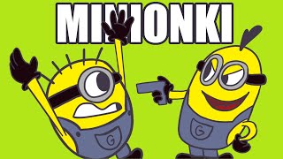 MINIONKI [upl. by Mackie]