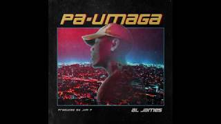 PaUmaga  Al James Lyrics HQ Audio [upl. by Nehcterg]