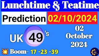 Uk49s Lunchtime Prediction 02 October 2024  Uk49s Lunchtime Prediction For Today [upl. by Okiam]