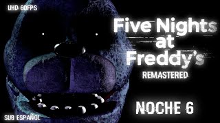 Five Nights at Freddys  Noche 6 1080P60fps [upl. by Anival]