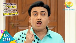 Taarak Mehta Ka Ooltah Chashmah  Episode 2455  Full Episode [upl. by Hamlin]