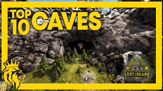 Top 10 CAVES on Lost Island  ARK Survival Evolved [upl. by Semadar574]