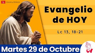 Evangelio De Hoy Martes 29 de Octubre 2024  REFLEXIÓN de Hoy  ORACION Y REFLEXION [upl. by Hasty]