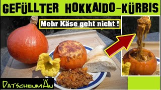 Hokkaido Kürbis gefüllt  Rezept  mit Käsehackfleischfüllung  Datschenmän  Folge23 [upl. by Matuag]