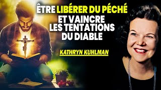 VAINCRE DEFINITIVEMENT LE PÉCHÉ ET LES TATENTION PAR LA PRIERE II KATHRYN KUHLMAN [upl. by Calia128]