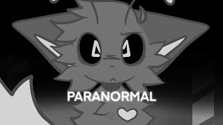 Paranormal  Animation Meme [upl. by Yrrem692]