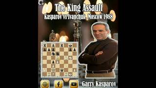 The King Assault  Garry Kasparov vs Vassily Ivanchuk Moscow 1988 [upl. by Aiveneg]