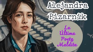 Alejandra Pizarnik La última poeta maldita  Biografía breve [upl. by Lahsiv]