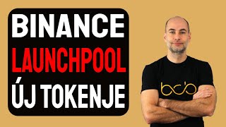 BINANCE LAUNCHPOOL ÚJ TOKENJE Részletek [upl. by Sudnak54]