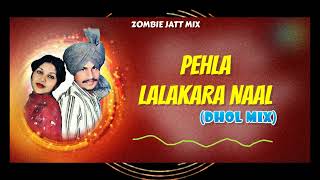 PEHLE LALKAREY NAAL DHOL MIX  Bass Boosted CHAMKILA amp BIBA AMARJOT  REMIX  ZOMBIE JATT [upl. by Nazar]