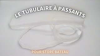 Le tubulaire à passants pour STORE BATEAU🧵 [upl. by Nreval]