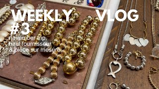 VLOG 3  November frip haul fournisseur amp pièce sur mesure [upl. by Appolonia]