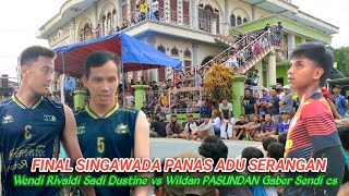 FINAL ADU SERANGAN❗WENDI RIVALDI SADI DUSTINE ARCHIEL VS WILDAN PASUNDAN GABER YOSSI SENDI CS [upl. by Burny372]