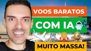 COMO ENCONTRAR VOOS BARATOS COM INTELIGÊNCIA ARTIFICIAL IA  VOCÊ JÁ TESTOU ISSO [upl. by Adair983]