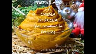 CREMA di ZUCCA  Condimento per primi piattiuna Bontà UNICA [upl. by Dyche]