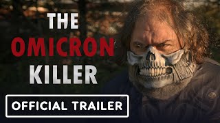 The Omicron Killer  Official Trailer 2024 Bai Ling Felissa Rose Lynn Lowry [upl. by Eisnil]