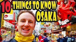 Osaka Travel Tips 10 Things to Know Before You Go to Osaka [upl. by Letnahc]