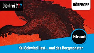 Die drei  x Kai Schwind liest und das Bergmonster  Hörprobe zum Hörbuch [upl. by Ronny522]