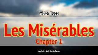 Les Misérables Audiobook Chapter 1 [upl. by Auhel]