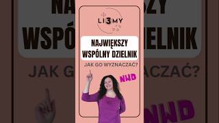 Największy wspólny dzielnik Li3MY ndw [upl. by Nywroc]